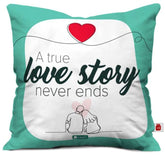 A true love story never ends Valentines Day Gift